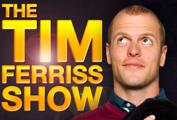 Tim Ferriss podcast