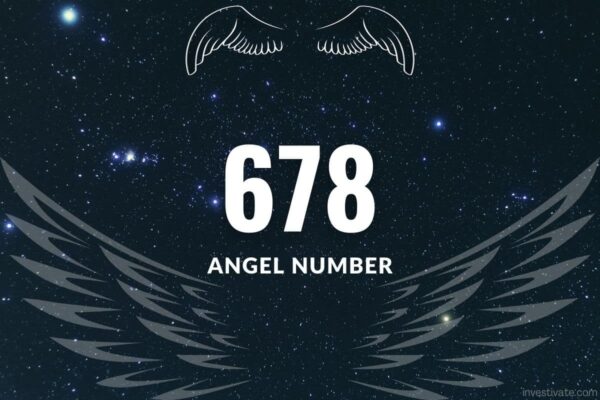 678 Angel Number Meaning: Evolving Into Your Best Self | Investivate