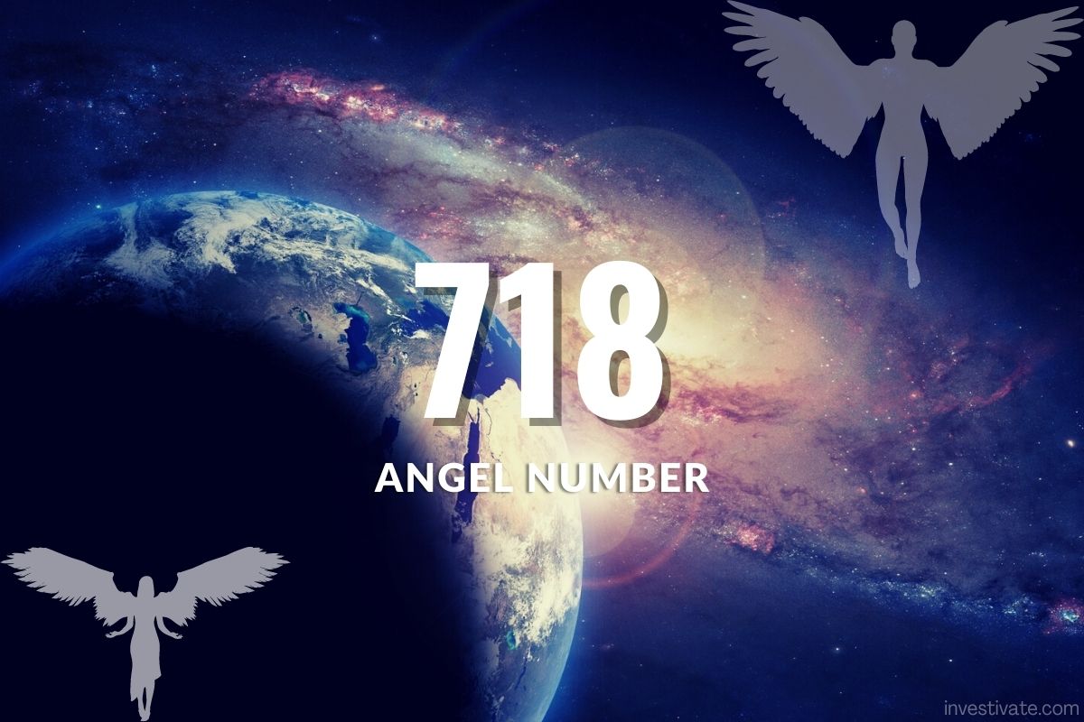 718 Angel Number Meaning: Take Positive Action Today | Investivate