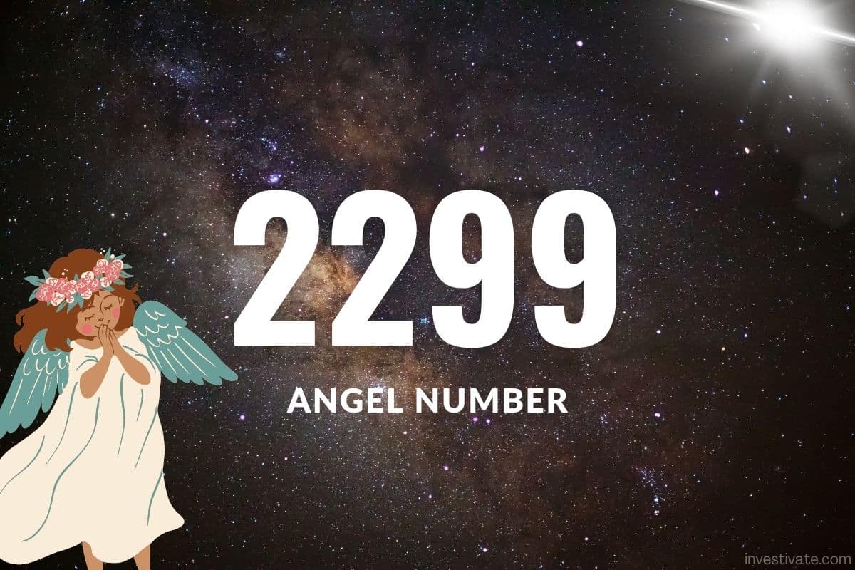 2299 Angel Number Meaning, Symbolism, Love, and Twin Flame | Investivate