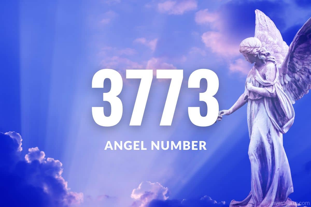 3773 Angel Number Meaning: A Path to Spiritual Enlightenment | Investivate