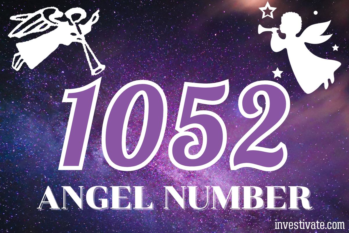 1052 Angel Number Meaning Embrace Cosmic Wisdom and Guidance Investivate