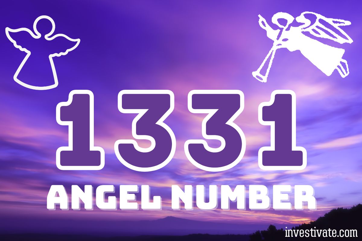 1331 Angel Number Meaning: A Beacon of Hope and Renewal | Investivate
