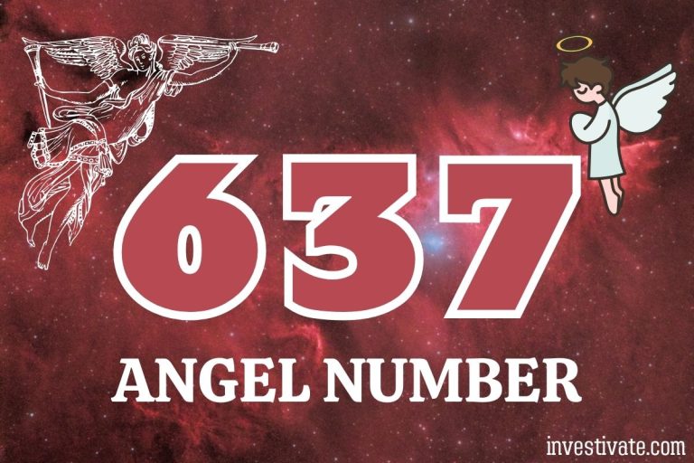 Decode the 637 Angel Number Meaning: Spiritual Gifts | Investivate