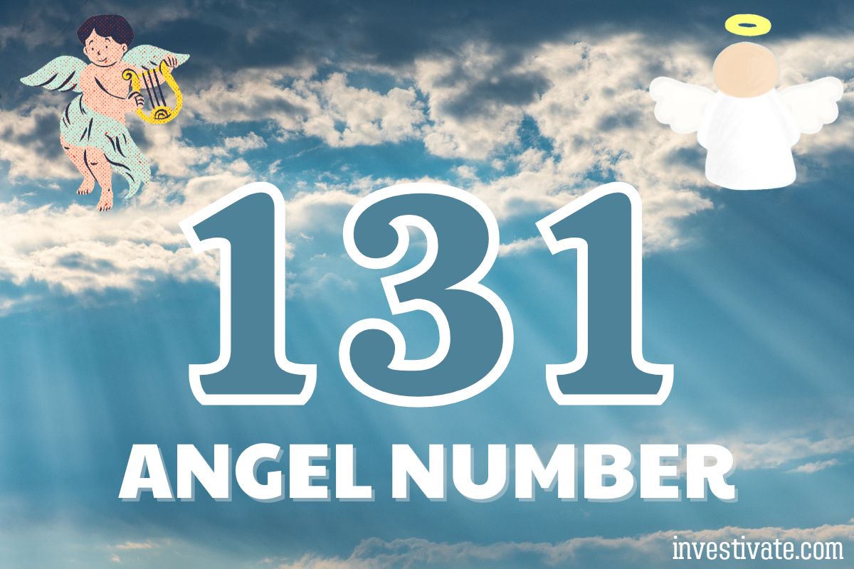 131 Angel Number Meaning: Your Path to Reinvention | Investivate
