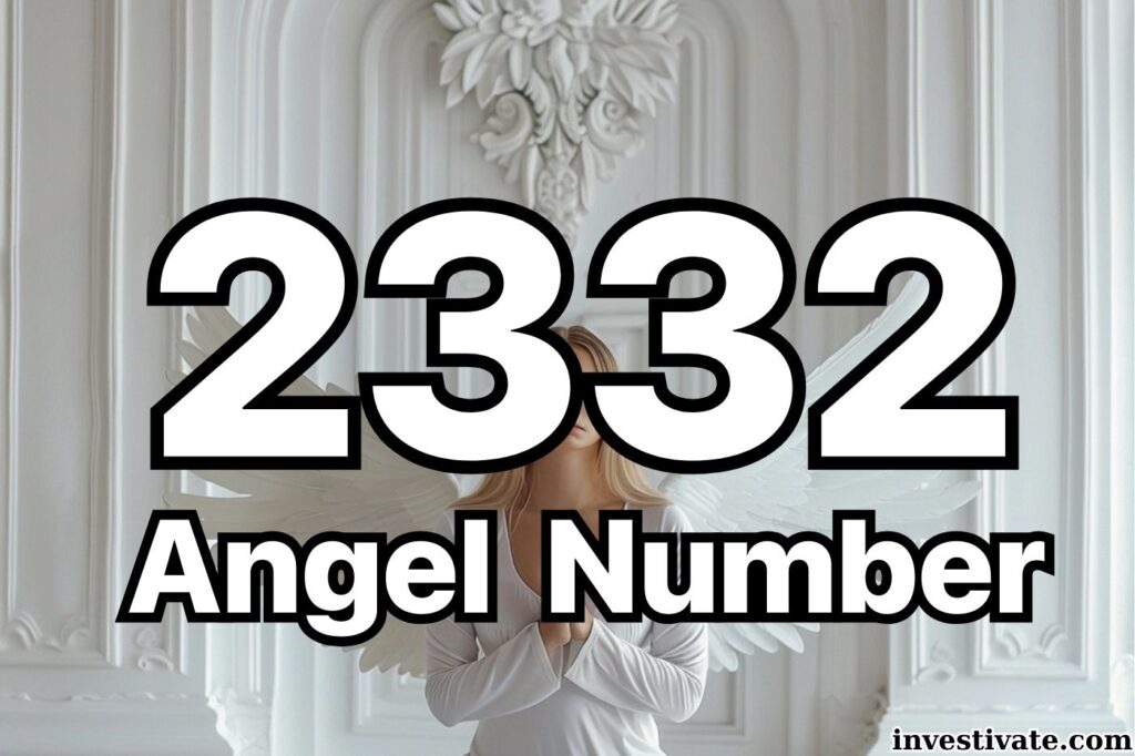 2332 angel number meaning