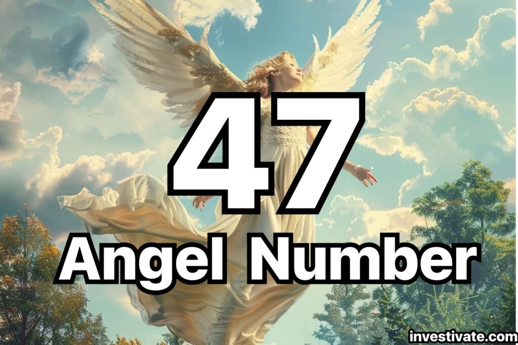 47 angel number meaning